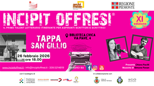 Incipit offresi.
Il primo talent letterario fa tappa a San Gillio!